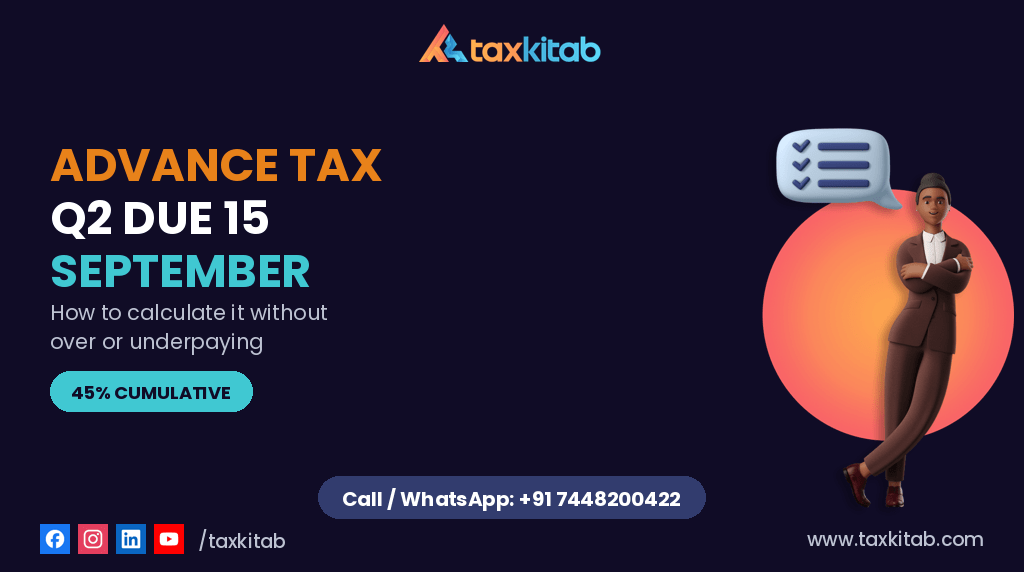 Advance tax Q2 due 15 September 2026 — TaxKitab