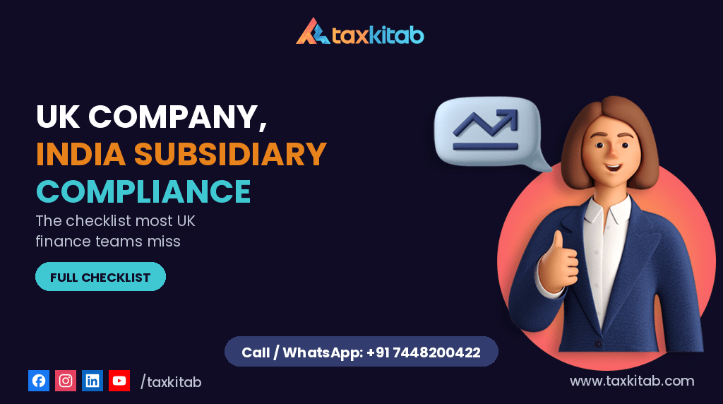 UK company India subsidiary compliance checklist — TaxKitab