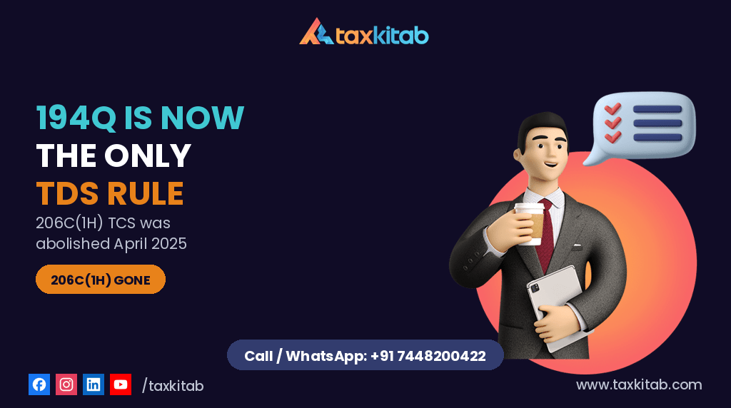Section 194Q only rule, 206C(1H) abolished — TaxKitab