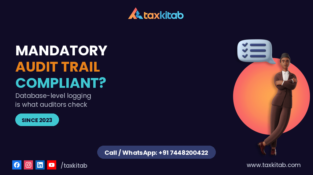 Mandatory audit trail accounting software — TaxKitab