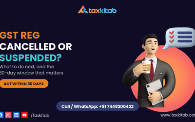 GST registration cancelled or suspended — TaxKitab