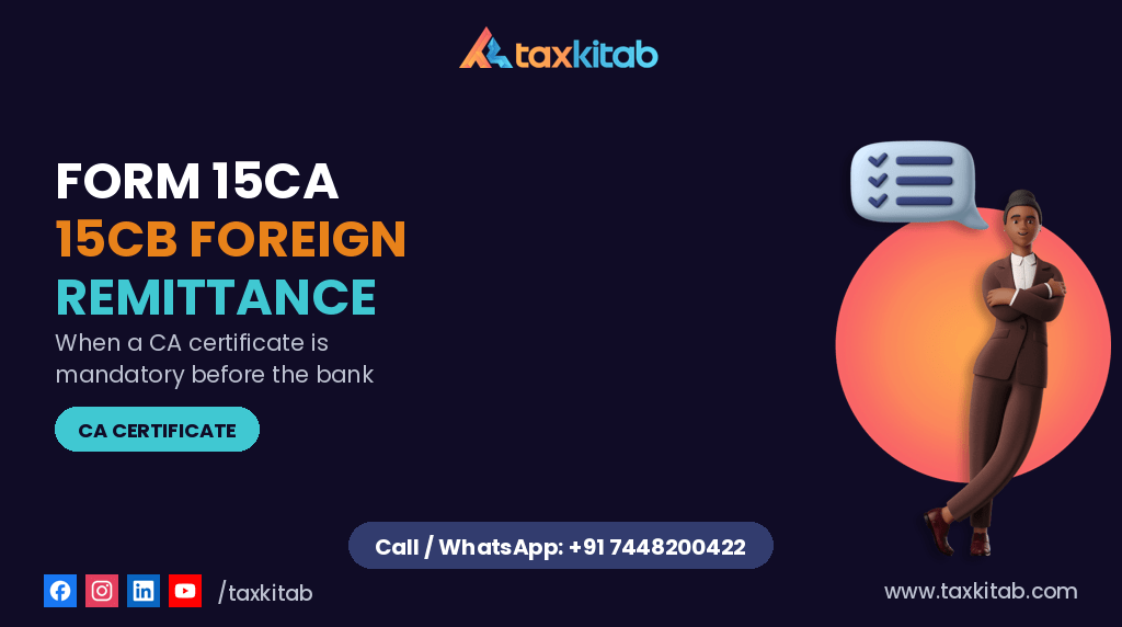 Form 15CA 15CB foreign remittance CA certificate — TaxKitab