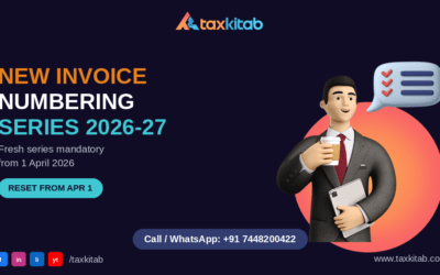 New invoice numbering series FY 2026-27 — TaxKitab
