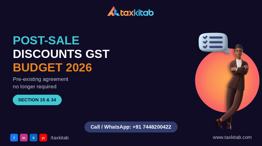 Post-sale discounts GST Budget 2026 Section 15 34 — TaxKitab