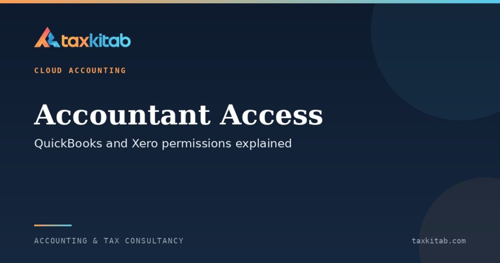 Adding an accountant or bookkeeping team to QuickBooks and Xero with the right permissions