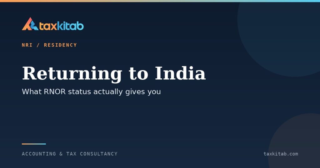 RNOR status explained for NRIs returning to India and foreign income taxability