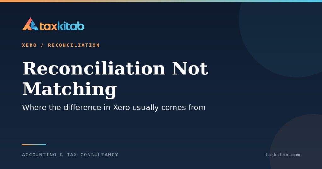 Xero bank reconciliation not matching and how to find the difference