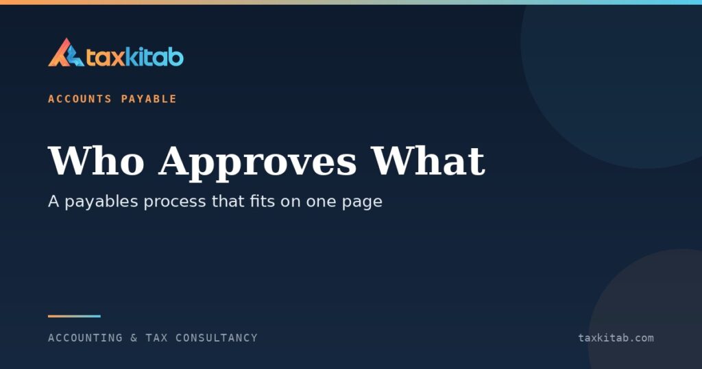 Accounts payable process and approval steps for a small business