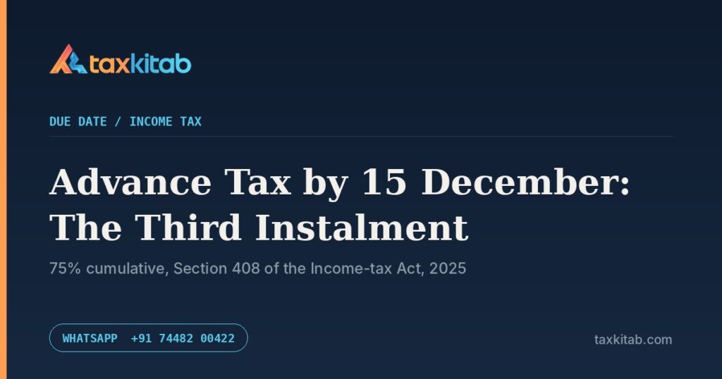 Advance tax 15 December third instalment — TaxKitab