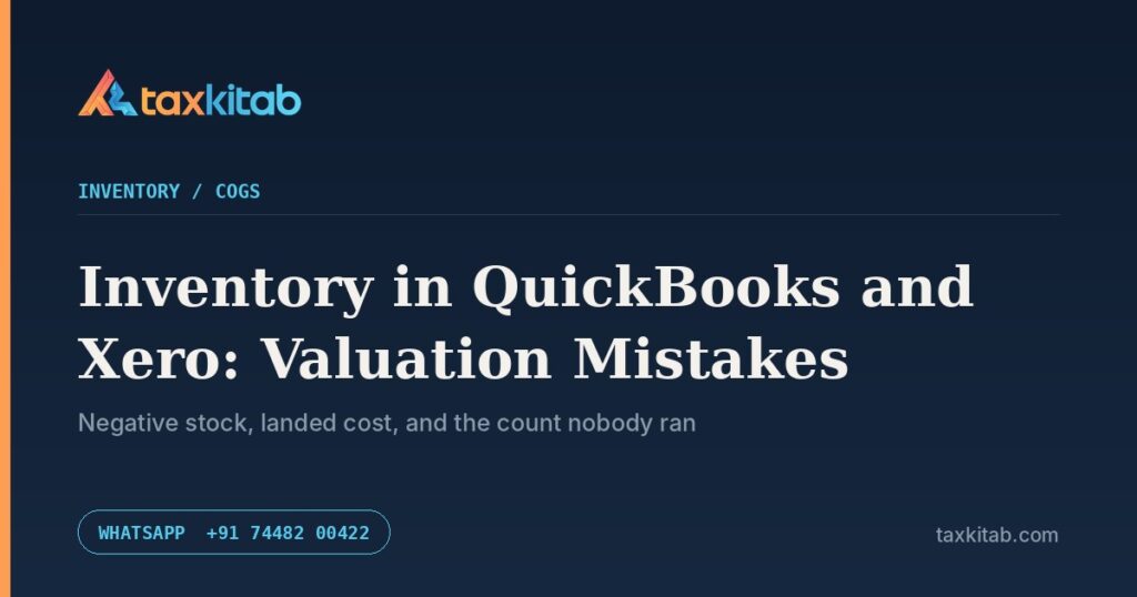 Inventory valuation in QuickBooks and Xero — TaxKitab