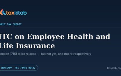ITC on employee health and life insurance under GST — TaxKitab