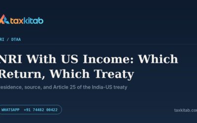 NRI with US income, which return and which treaty — TaxKitab