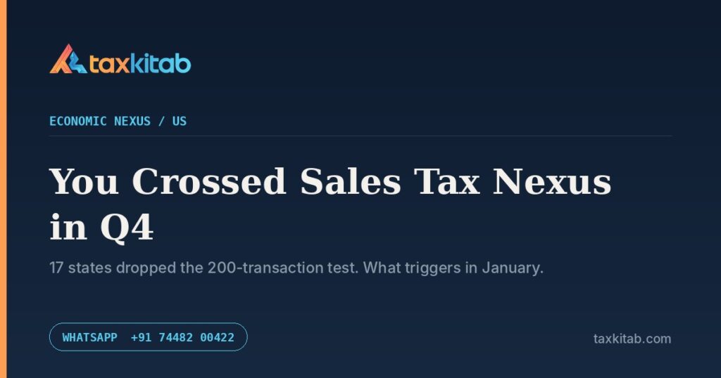 Sales tax nexus crossed in Q4 and what happens in January — TaxKitab