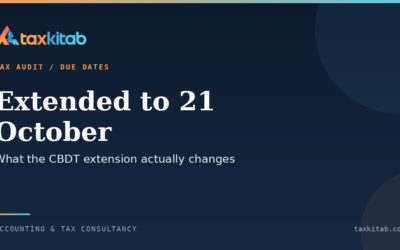 Tax audit report deadline extended to 21 October 2026 and ITR to 21 November